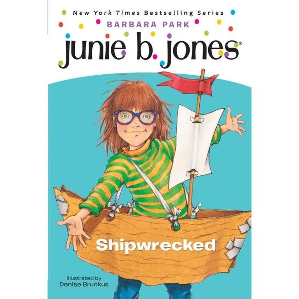 Junie B. Jones #23: Shipwrecked -- Barbara Park